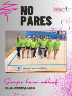 ¿Cómo sería el inicio del curso?, sin la ilusión de la rítmica.

Gracias a Gymrítmica Laredo, y como dice la imagen.... A NO PARAR Y SIEMPRE ADELANTE.